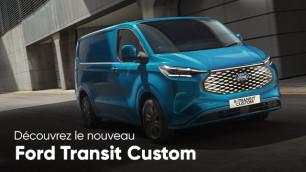 Nouveau Ford Transit Custom